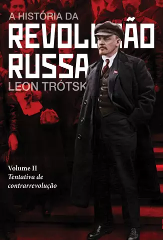 A História da Revolução Russa  Vol 02  -  Leon Trotsky