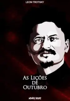 As Lições de Outubro - Leon Trotsky