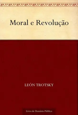 Moral e Revolucao - Leon Trotsky