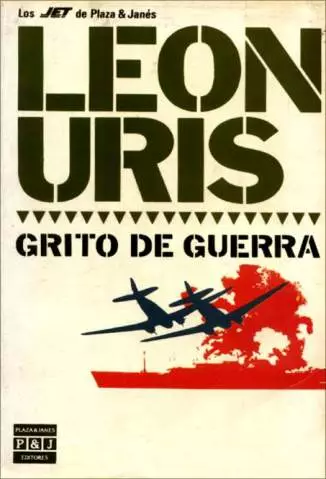 Grito de Guerra  -  Leon Uris