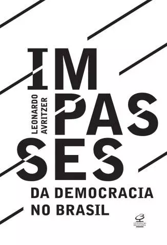Impasses da Democracia No Brasil  -  Leonardo Avritzer