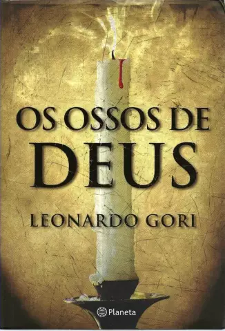 Os Ossos de Deus  -  Leonardo Gori