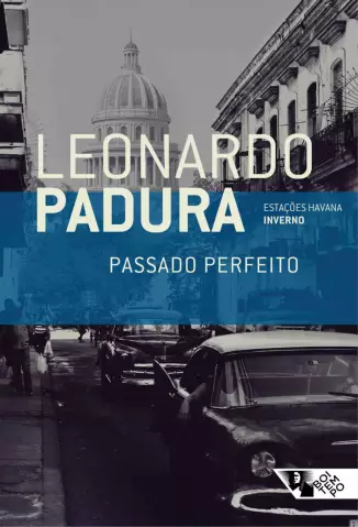 Passado Perfeito  -  Leonardo Padura