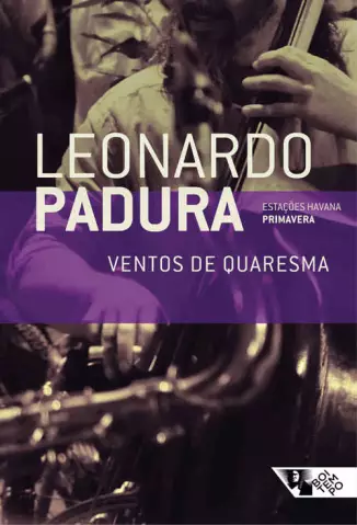 Ventos de Quaresma  -   Leonardo Padura