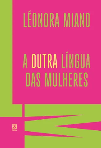 A Outra Língua das Mulheres - Leonora Miano