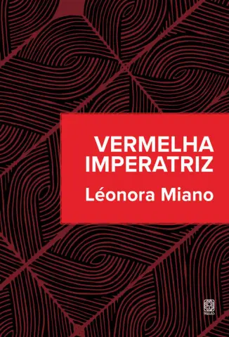 Vermelha Imperatriz - Léonora Miano