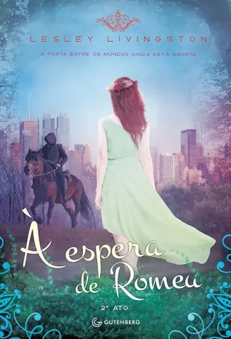 À Espera de Romeu - Lesley Livingston