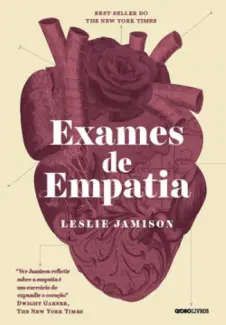 Exames de Empatia - Leslie Jamison