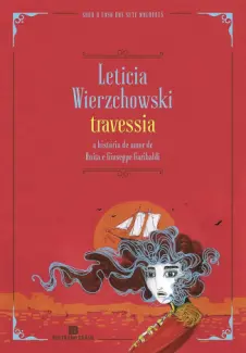 Travessia - A Casa das Sete Mulheres Vol. 3 - Leticia Wierzchowski