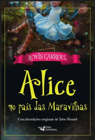 Alice no País das Maravilhas - Lewis Carrol