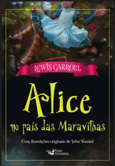 Alice no País das Maravilhas - Lewis Carrol