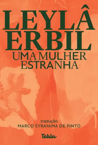 Uma Mulher Estranha - Leylâ Erbil