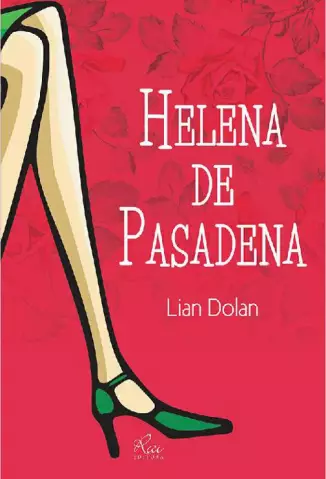Helena de Pasadena    -  Lian Dolan   
