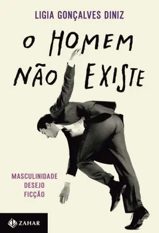 O Homem não Existe - Ligia Gonçalves Diniz