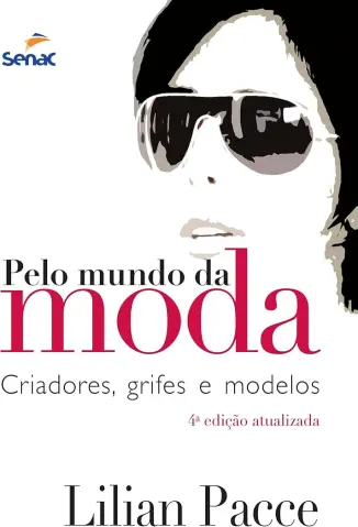 Pelo Mundo da moda - Lilian Pacce