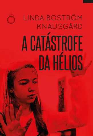 A Catástrofe da Hélios - Linda Bostrom Knausgard