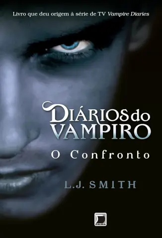 O Confronto - Diários do Vampiro Vol. 2 - Lisa Jane Smith