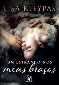Um Estranho nos meus Bracos - Lisa Kleypas