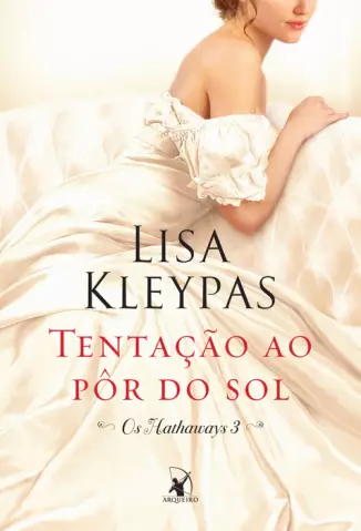 Tentação ao Pôr do Sol  -  Os Hathaways  - Vol.  03  -  Lisa Kleypas