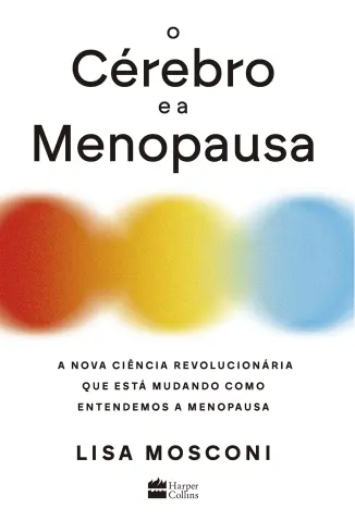 O Cérebro e a Menopausa - Lisa Mosconi