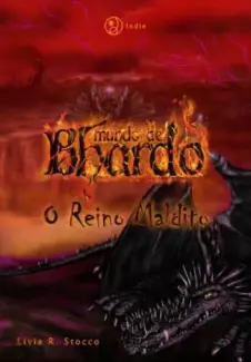 O Reino Maldito  -  Mundo de Bhardo  - Vol. 3  -  Livia Stocco