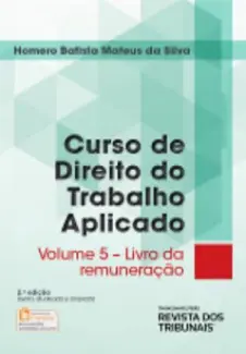Curso de Direito do Trabalho Aplicado - Livro da Remuneração