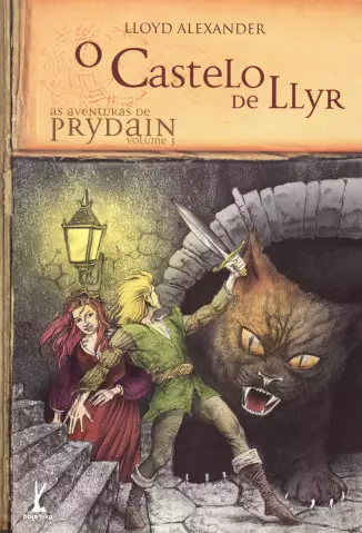 O Castelo de Llyr  -  As Aventuras de Prydain   - Vol.  3  -  Lloyd Alexander