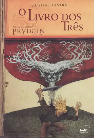 O Livro dos Três   -  As Aventuras de Prydain   - Vol.  1  -  Lloyd Alexander