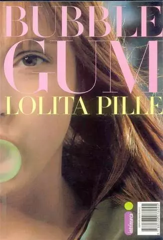 Bubble Gum  -  Lolita Pille
