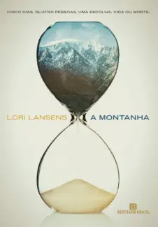 A montanha - Lori Lansens