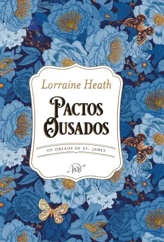 Pactos Ousados - Lorraine Heath