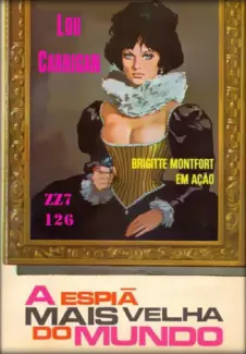 A Espiã Mais Velha do Mundo - Lou Carrigan