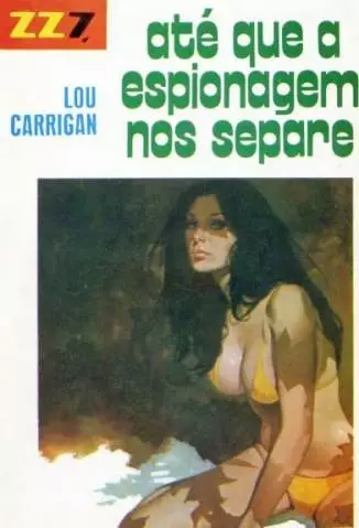 Até que a Espionagem Nos Separe  -  Lou Carrigan