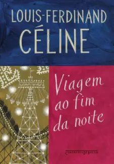 Viagem ao Fim da Noite  -  Louis-Ferdinand Céline