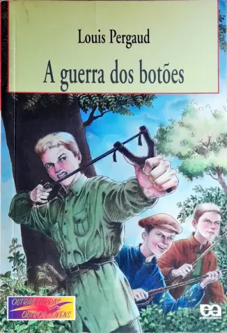 A guerra dos botões - Louis Pergaud