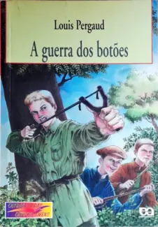 A guerra dos botões - Louis Pergaud