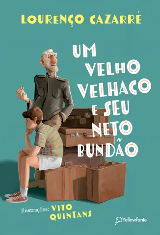 Um velho velhaco e seu neto bundão - Lourenço Cazarré