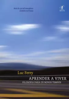 Aprender a Viver  -   Luc Ferry