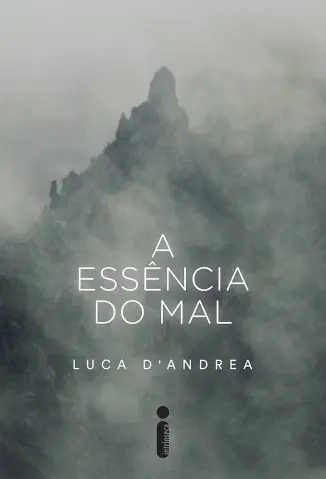 A Essência do Mal - Luca D’Andrea