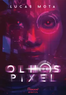 Olhos de Pixel - Lucas Mota