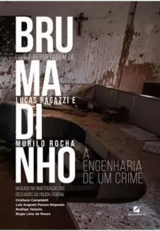 Brumadinho: a Engenharia de um Crime  -  Lucas Ragazzi