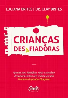 Crianças Desafiadoras - Luciana Brites