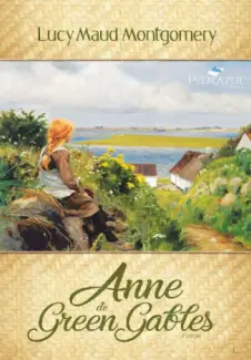 Anne de Green Gables - Anne de Green Gables Vol. 1 - Lucy Maud Montgomery