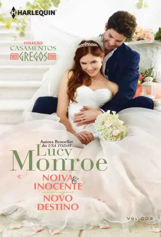 Noiva e Inocente - Casamentos Gregos Vol. 2 - Lucy Monroe