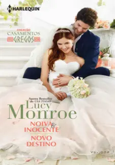 Noiva e Inocente - Casamentos Gregos Vol. 2 - Lucy Monroe