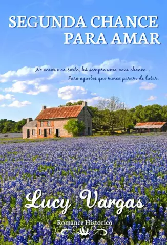 Segunda Chance Para Amar  -  Lucy Vargas