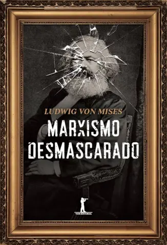 Marxismo Desmascarado - Ludwig Von Mises