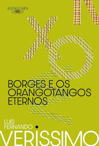 Borges e os Orangotangos Eternos - Luis Fernando Verissimo