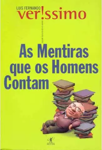 As mentiras Que Os Homens Contam   -  Luis Fernando Verissimo