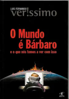 O Mundo e Bárbaro - Luis Fernando Verissimo